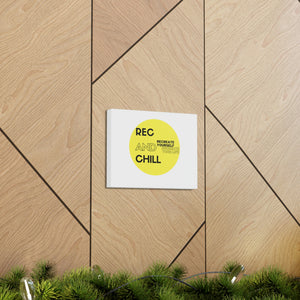 Rec & Chill Canvas
