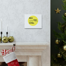 Load image into Gallery viewer, Rec &amp; Chill Canvas