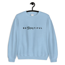 Load image into Gallery viewer, Be You Sweatshirt